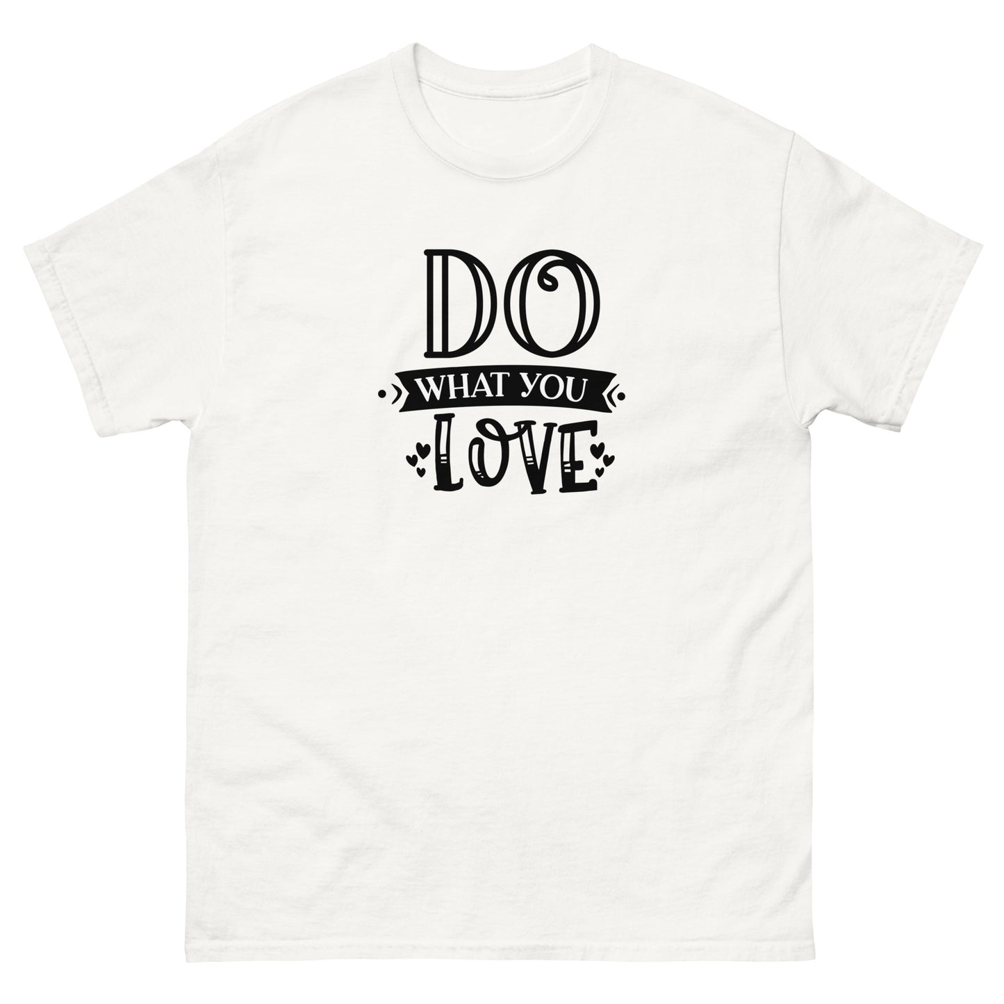 T-shirt Do what you love