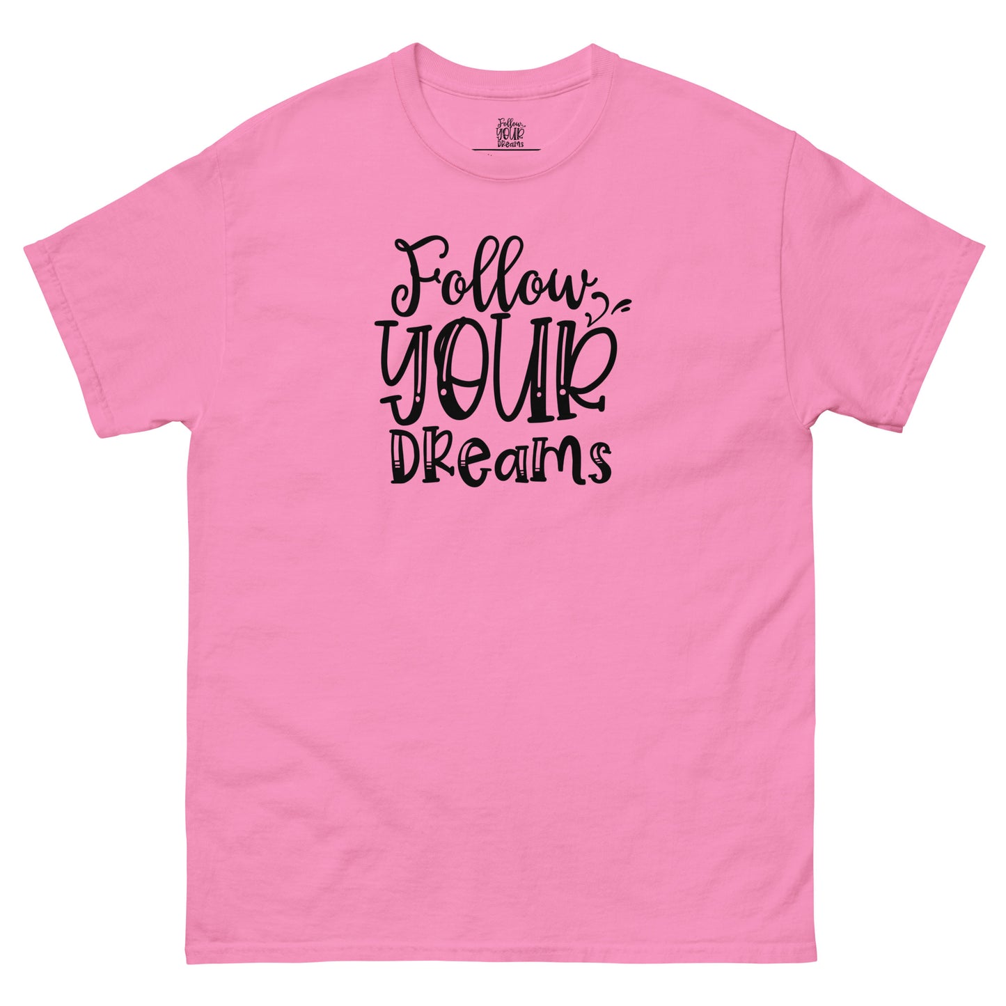 T-shirt classique femme follow your Dream