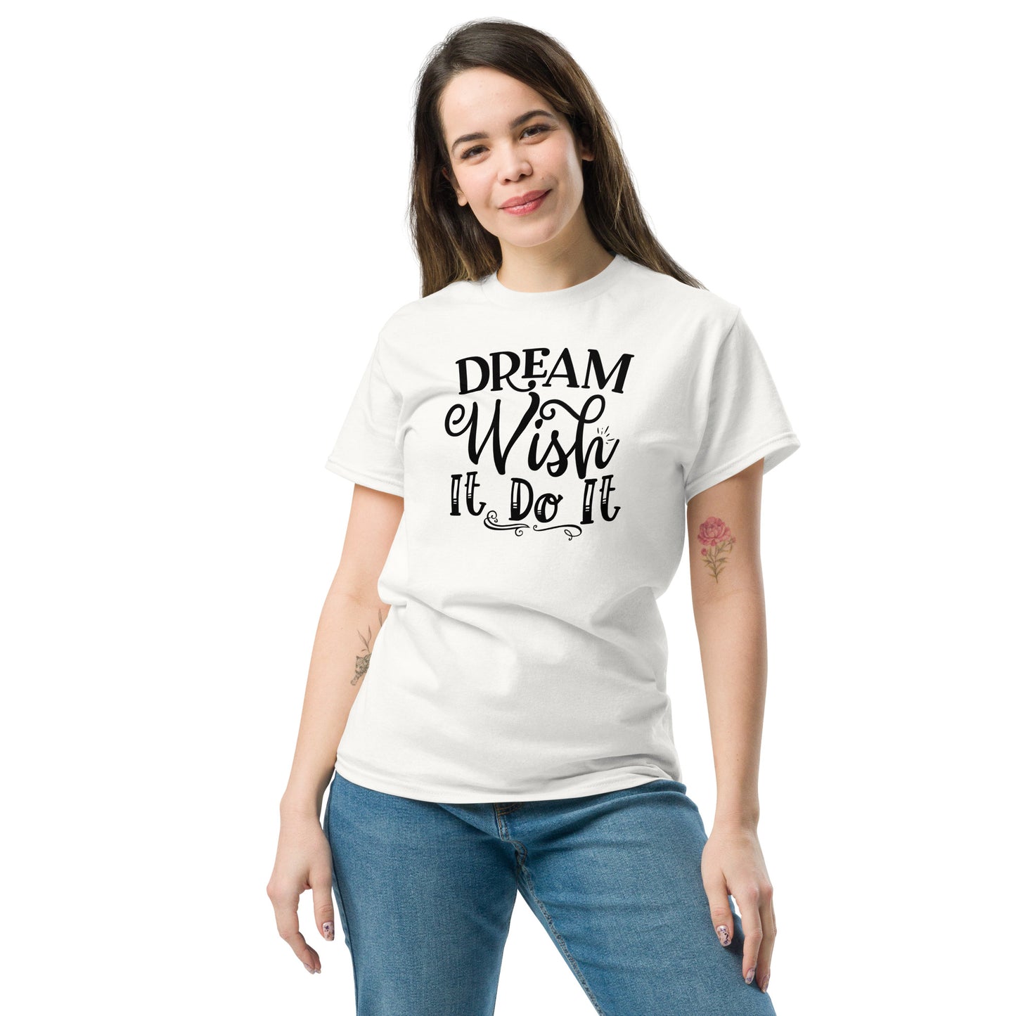 Tee-shirt Dream wish it do it